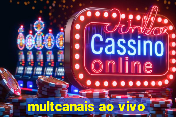 multcanais ao vivo